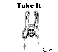 takeit.GIF (17026 bytes)